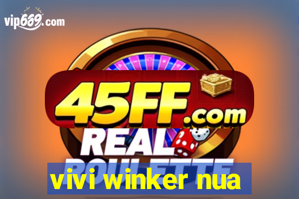 vivi winker nua